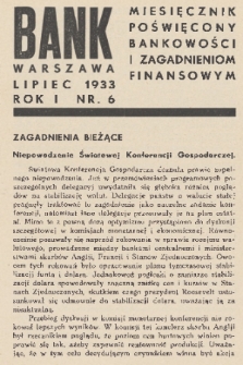 Bank : miesięcznik poświęcony bankowości i zagadnieniom finansowym. R. 1, 1933, nr 6
