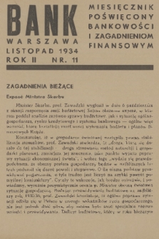 Bank : miesięcznik poświęcony bankowości i zagadnieniom finansowym. R. 2, 1934, nr 11