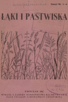 Łąki i Pastwiska. 1947, nr 5-6