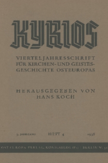 Kyrios : Vierteljahresschrift für Kirchen- und Geistesgeschichte Osteuropas. Jg. 3, 1938, Heft 4