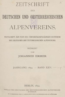 Zeitschrift des Deutschen und Oesterreichischen Alpenvereins. Jg. 15, 1894