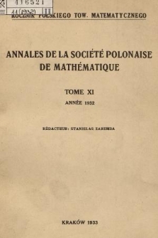 Annales de la Société Polonaise de Mathématique = Rocznik Polskiego Tow. Matematycznego. T. 11, 1932