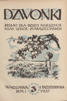 Dzwonki : pismo dla dzieci niższych klas szkół powszechnych. R. 1, 1937, Nr 3