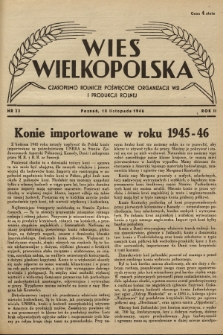 Wieś Wielkopolska : czasopismo rolnicze poświęcone organizacji wsi i produkcji rolnej. R. 2, 1946, Nr 23