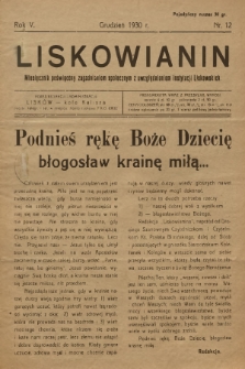 Liskowianin : miesięcznik poświęcony zagadnieniom społecznym z uwzględnieniem instytucji liskowskich. R. 5, 1930, nr 12