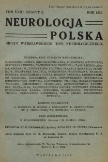 Neurologja Polska : organ Warszawskiego Tow. Neurologicznego. T. 18, 1935, z. 3
