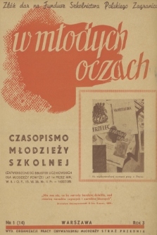 W Młodych Oczach : czasopismo młodzieży szkolnej. R. 3, 1939, Nr 1