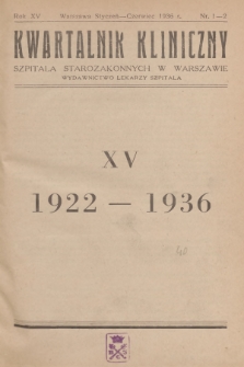 Kwartalnik Kliniczny Szpitala Starozakonnych w Warszawie : wydawnictwo lekarzy szpitala. R. 15, 1936, Nr 1-2