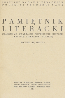 Pamiętnik Literacki : czasopismo kwartalne poświęcone historyi i krytyce literatury polskiej. R. 62, 1971, z. 2