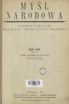 Myśl Narodowa : dwutygodnik poświęcony kulturze twórczości polskiej. R. 6, 1926, Spis rzeczy lipiec-grudzień