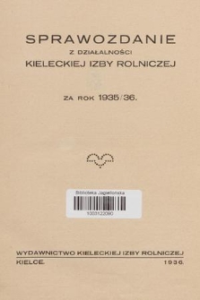 Sprawozdanie z Działalności Kieleckiej Izby Rolniczej za Rok 1935/36