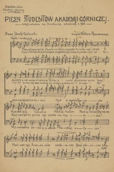 Pieśń studentów Akademji Górniczej : nagrodzona na konkursie akademji r. 1936