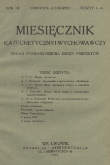Miesięcznik Katechetyczny i Wychowawczy : organ Stowarzyszenia Księży Prefektów. R.11, 1922, z. 4-6