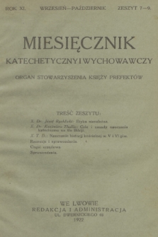 Miesięcznik Katechetyczny i Wychowawczy : organ Stowarzyszenia Księży Prefektów. R.11, 1922, z. 7-9