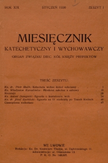 Miesięcznik Katechetyczny i Wychowawczy : organ Związku Diecezjalnych Kół Księży Prefektów. R.19, 1930, z. 1