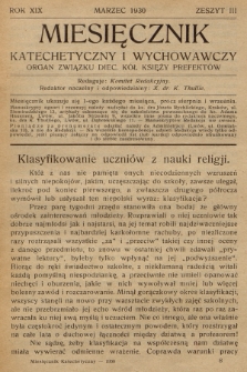 Miesięcznik Katechetyczny i Wychowawczy : organ Związku Diecezjalnych Kół Księży Prefektów. R.19, 1930, z. 3