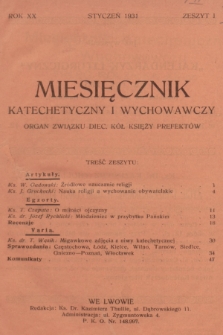 Miesięcznik Katechetyczny i Wychowawczy : organ Związku Diecezjalnych Kół Księży Prefektów. R.20, 1931, z. 1