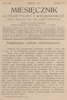 Miesięcznik Katechetyczny i Wychowawczy : organ Związku Diecezjalnych Kół Księży Prefektów. R.20, 1931, z. 3