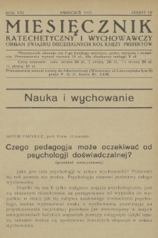 Miesięcznik Katechetyczny i Wychowawczy : organ Związku Diecezjalnych Kół Księży Prefektów. R.21, 1932, z. 4