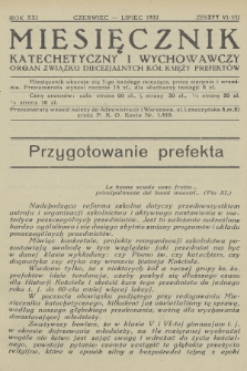 Miesięcznik Katechetyczny i Wychowawczy : organ Związku Diecezjalnych Kół Księży Prefektów. R.21, 1932, z. 6-7