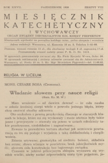 Miesięcznik Katechetyczny i Wychowawczy : organ Związku Diecezjalnych Kół Księży Prefektów. R.27, 1938, z. 8