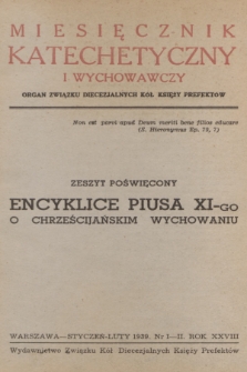 Miesięcznik Katechetyczny i Wychowawczy : organ Związku Diecezjalnych Kół Księży Prefektów. R.28, 1939, z. 1-2