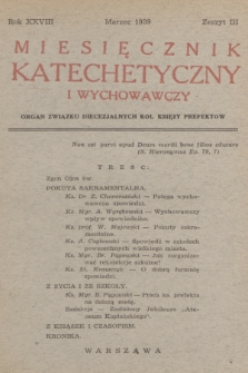 Miesięcznik Katechetyczny i Wychowawczy : organ Związku Diecezjalnych Kół Księży Prefektów. R.28, 1939, z. 3