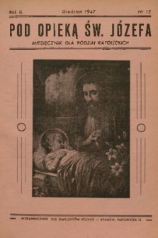 Pod Opieką Św. Józefa : miesięcznik rodzin katolickich. R. 2, 1947, nr 12