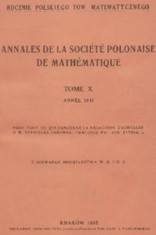 Annales de la Société Polonaise de Mathématique = Rocznik Polskiego Towarzystwa Matematycznego. T. 10, 1931