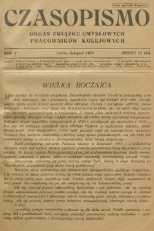 Czasopismo : organ Związku Pracowników Kolejowych z Wykształceniem Średniem. R. 4, 1928, z. 11