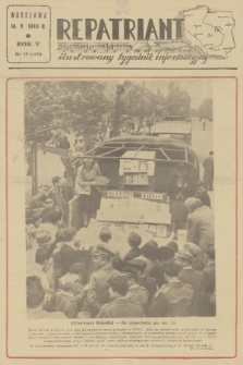Repatriant : ilustrowany tygodnik informacyjny. R. 5, 1949, nr 19