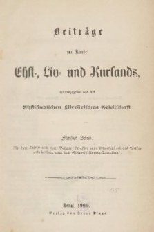 Beiträge zur Kunde Ehst-, Liv- und Kurlands. Band 5, 1896, Inhalt