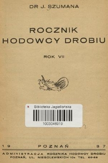 Dr. J. Szumana Rocznik Hodowcy Drobiu. R.7, 1937