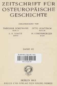 Zeitschrift für Osteuropäische Geschichte. Bd. 3, 1912/1913, Heft Inhalt