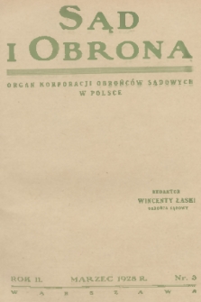 Sąd i Obrona : organ Korporacji Obrońców Sądowych w Polsce. R. 2, 1928, nr 3