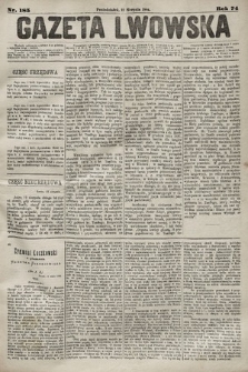 Gazeta Lwowska. 1884, nr 185