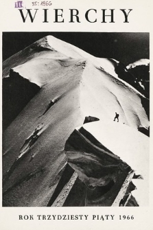 Wierchy : rocznik poświęcony górom. R. 35, 1966
